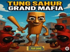 游戏唐·萨赫（Tung Sahur）大黑手党在线