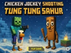 游戏鸡骑师射击 Tung Tung Sahur在线 游戏鸡骑师射击 Tung Tung Sahur在线