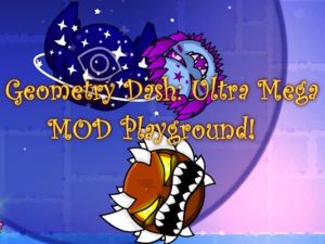 游戏几何仪表板：Ultra Mega Mod游乐场！在线
