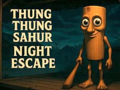 游戏Thung Thung Sahur之夜逃脱在线