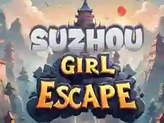 游戏苏州女孩逃脱在线 游戏苏州女孩逃脱在线