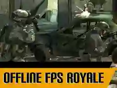 游戏离线 FPS 皇家在线 游戏离线 FPS 皇家在线
