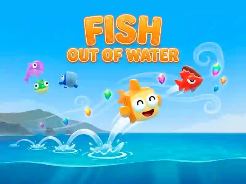 游戏Fish Out of Water!在线
