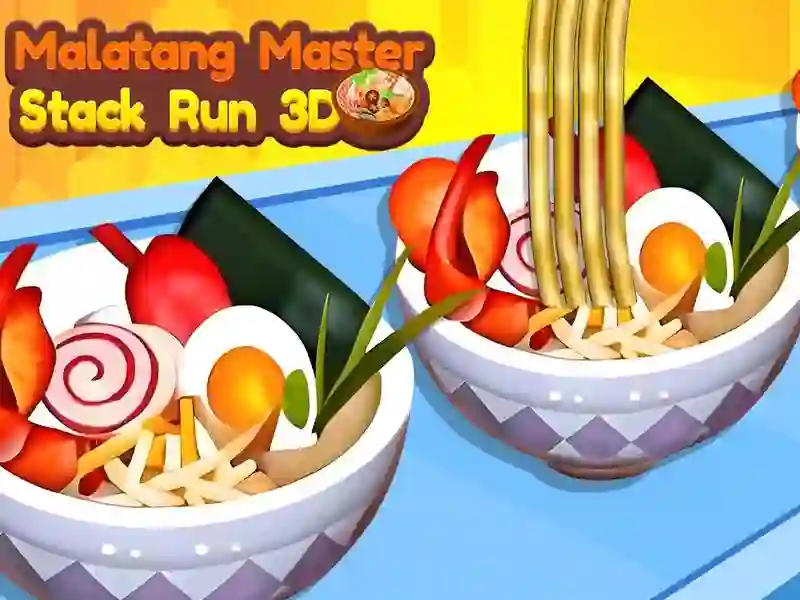 游戏Malatang Master Stack Run 3D在线