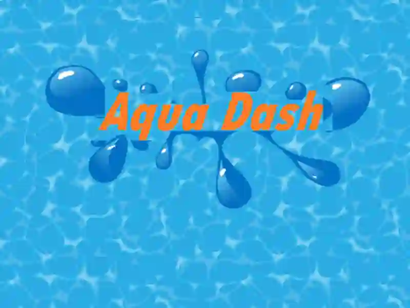 游戏Aqua Dash在线 游戏Aqua Dash在线